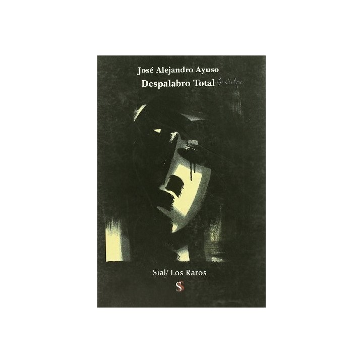 Despalabro Total - José Alejandro Ayuso